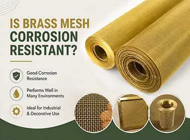 Is Brass Mesh Corrosion-Resistant?