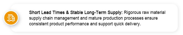 Short Delivery Times and Stable Long-Term Supply